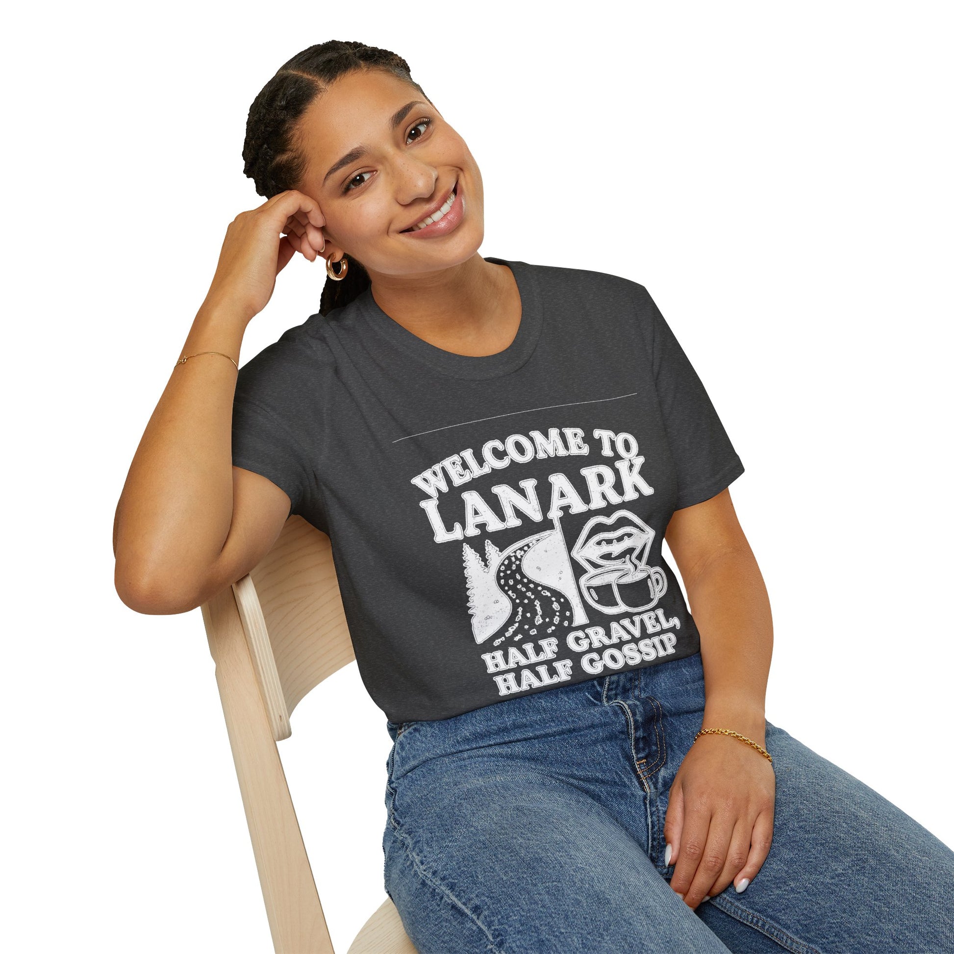 "WELCOME TO LANARK HALF GRAVEL, HALF GOSSIP" T-SHIRT