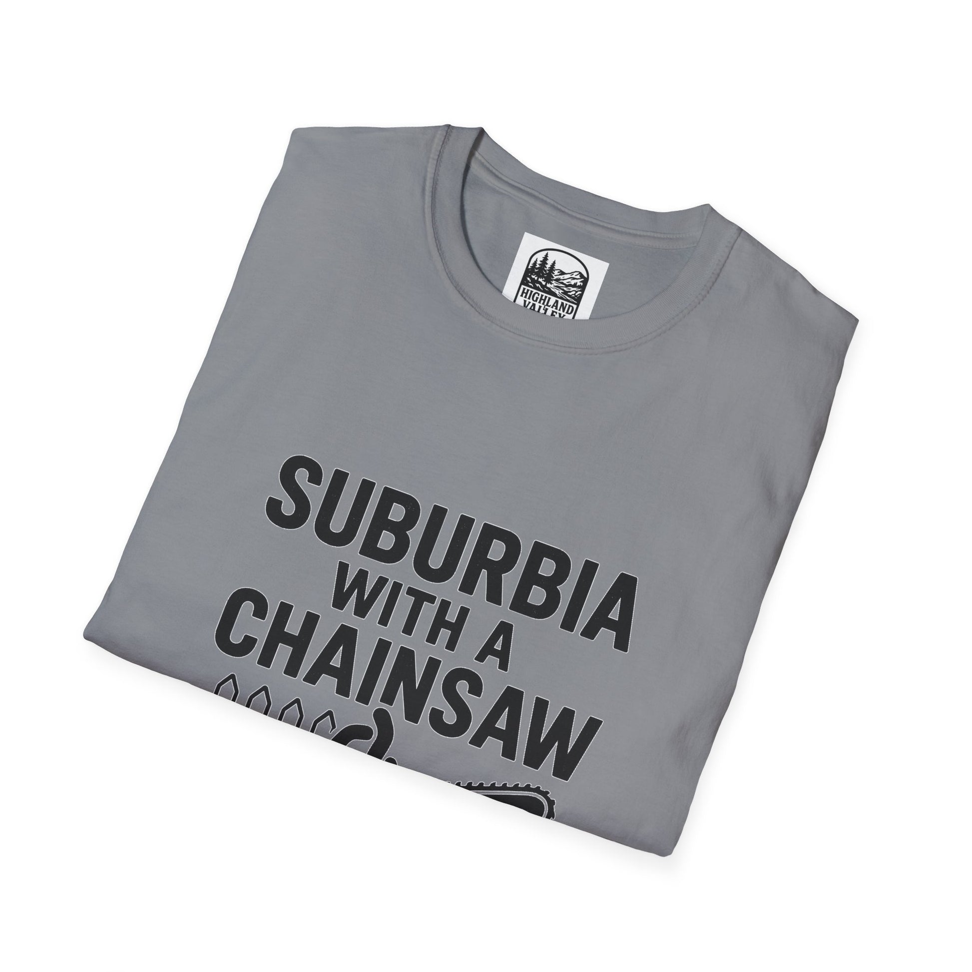 SUBURBIA WITH A CHAINSAW CP UNISEX T-SHIRT