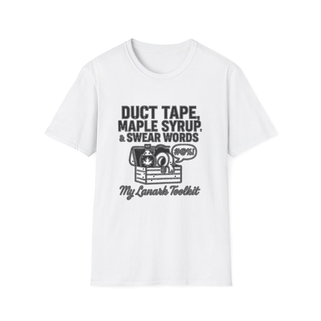 "DUCT TAPE, MAPLE SYRUP & SWEAR WORDS MY LANARK TOOLKIT" T-SHIRT