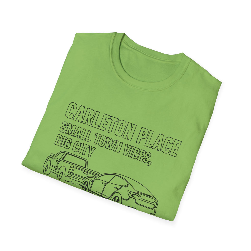 "CARLETON PLACE SMALL TOWN VIBES, BIG CITY TRAFFIC CARLETON PLACE" T-SHIRT