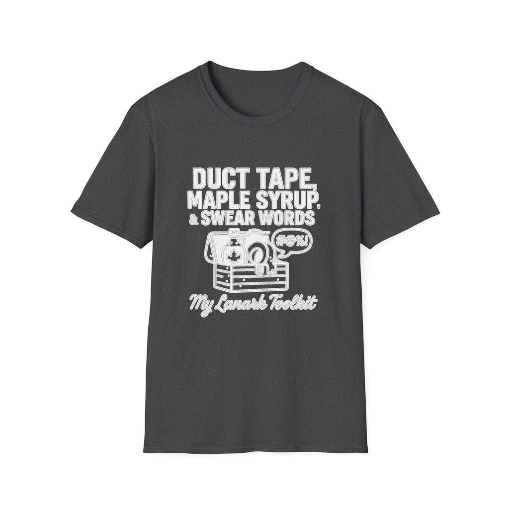 "DUCT TAPE, MAPLE SYRUP & SWEAR WORDS MY LANARK TOOLKIT" T-SHIRT