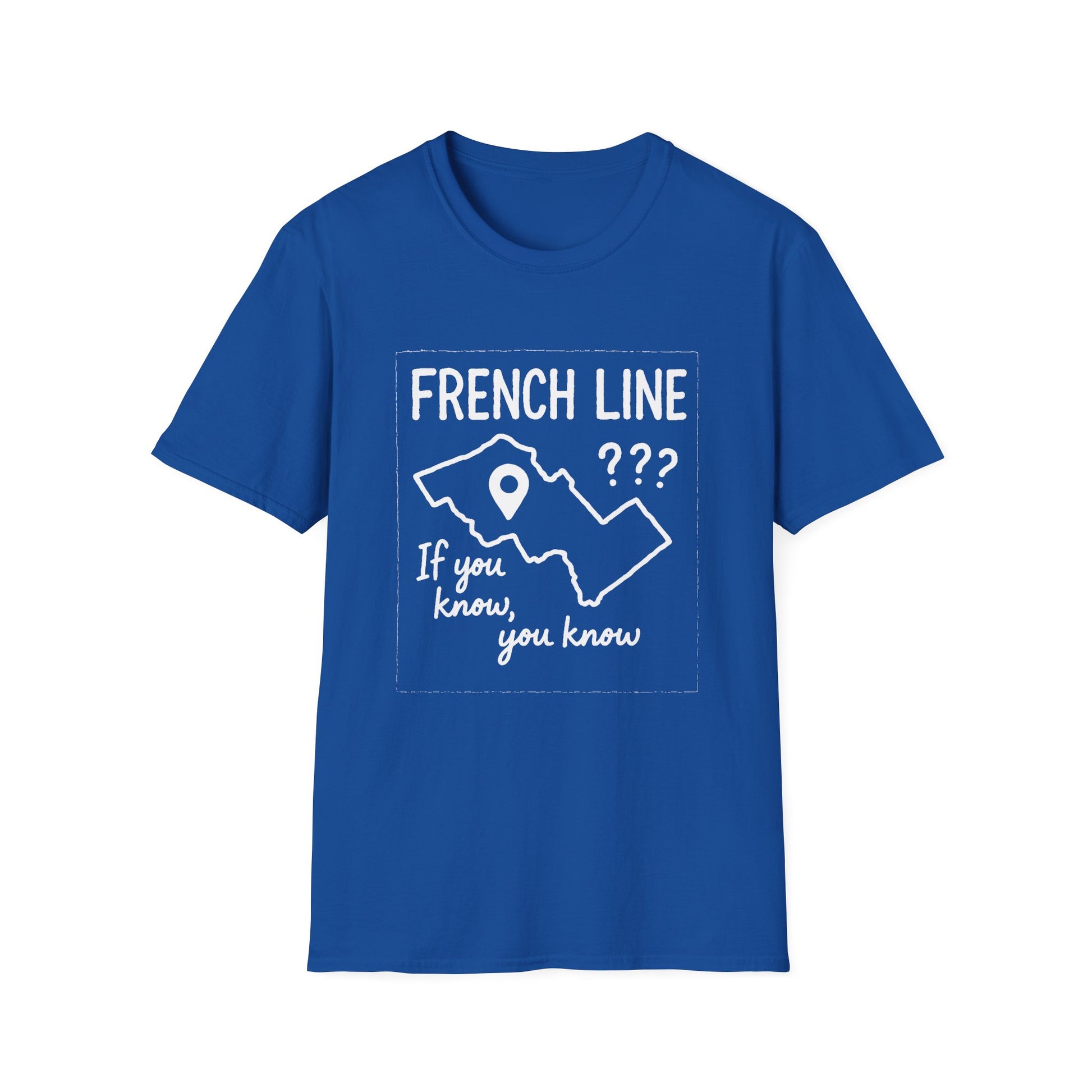 "FRENCH LINE "IF YOU KNOW, YOU KNOW" T-SHIRT"