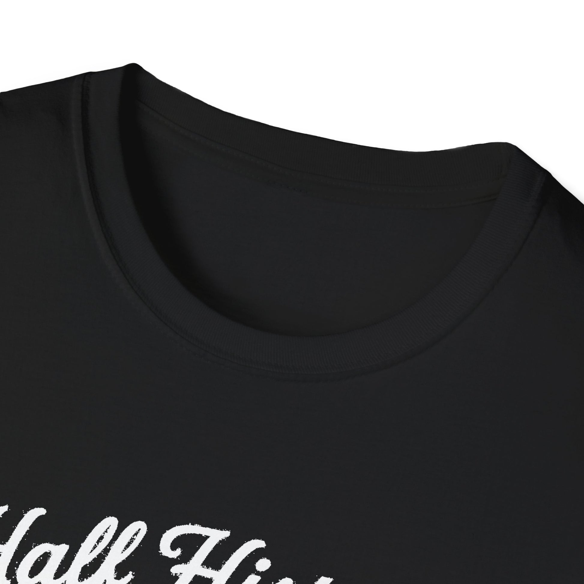 "HALF HISTORY, HALF BUSH, ALL HEART HOPETOWN" T-SHIRT