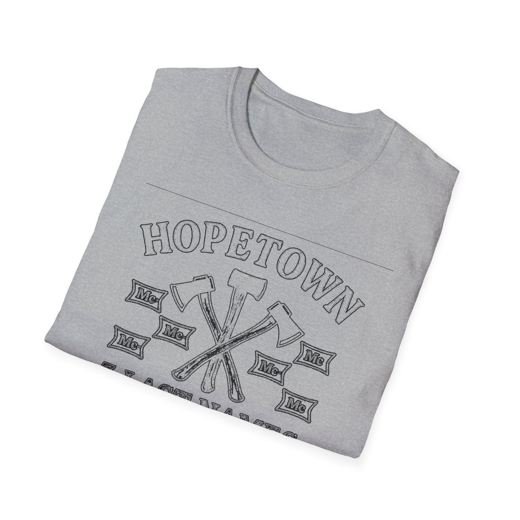 "HOPETOWN 3 LAST NAMES AND 100 OPINIONS" T-SHIRT