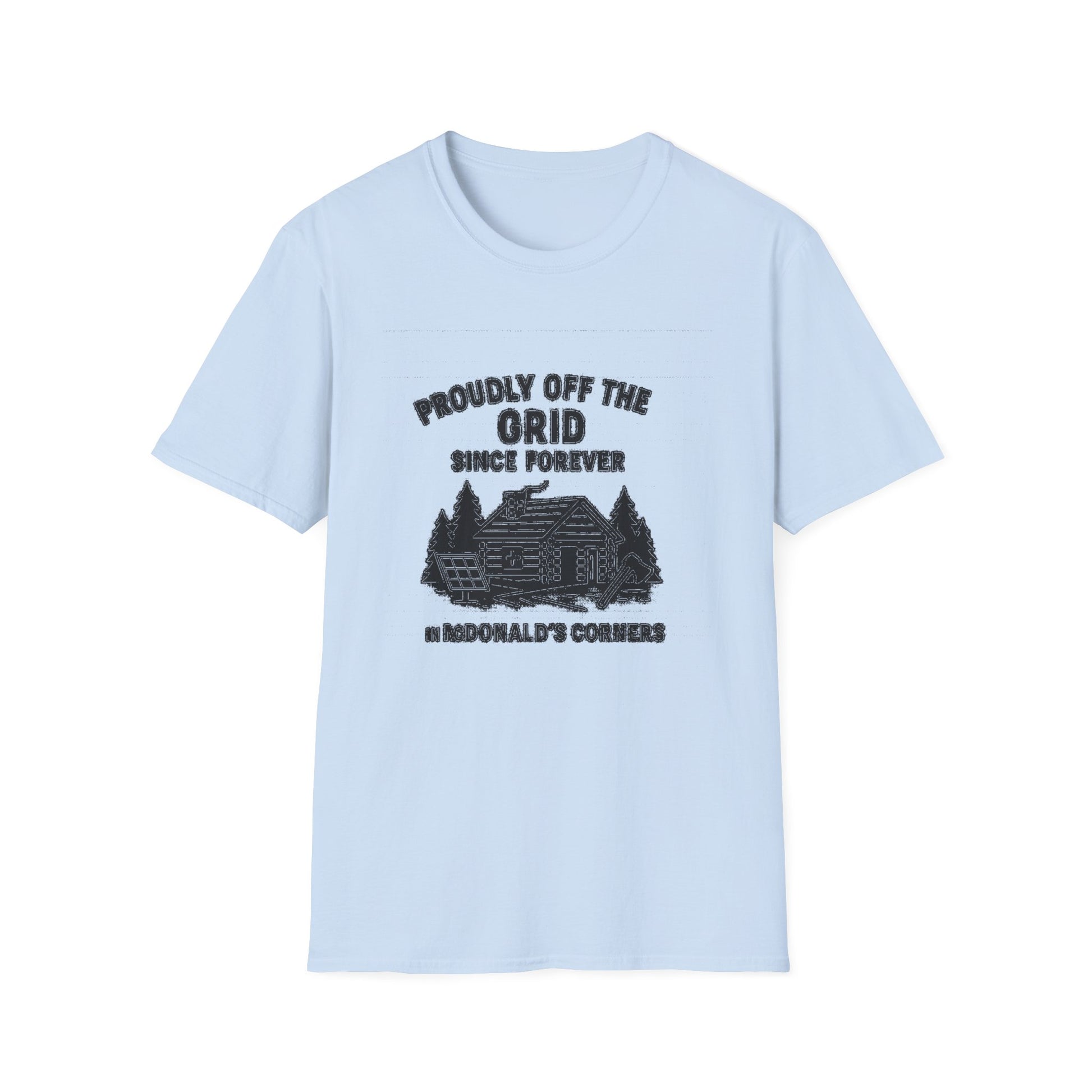 "PROUDLY OFF THE GRID SINCE FOREVER IN MACDONALD'S CORNERS" T-SHIRT