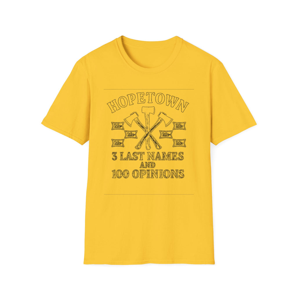 "HOPETOWN 3 LAST NAMES AND 100 OPINIONS" T-SHIRT