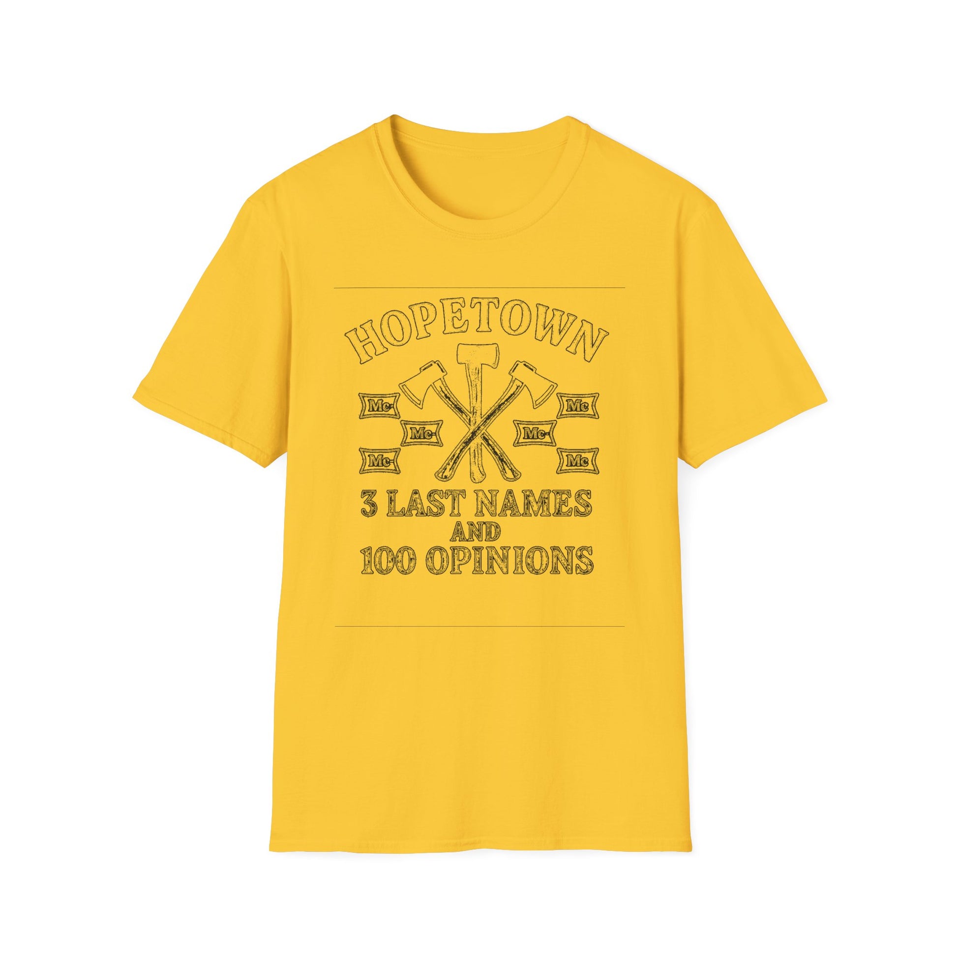 "HOPETOWN 3 LAST NAMES AND 100 OPINIONS" T-SHIRT