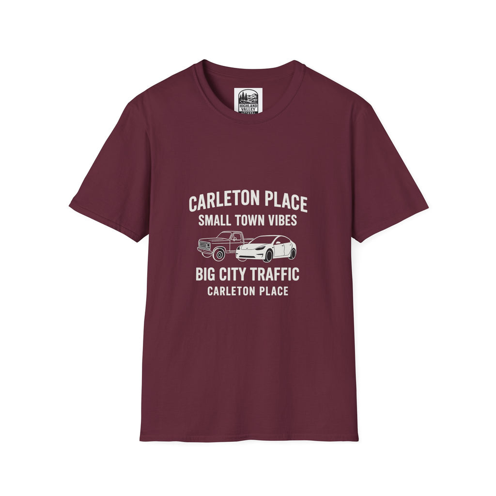 CARLETON PLACE SMALL TOWN VIBES BIG TOWN TRAFFIC UNISEX T-SHIRT