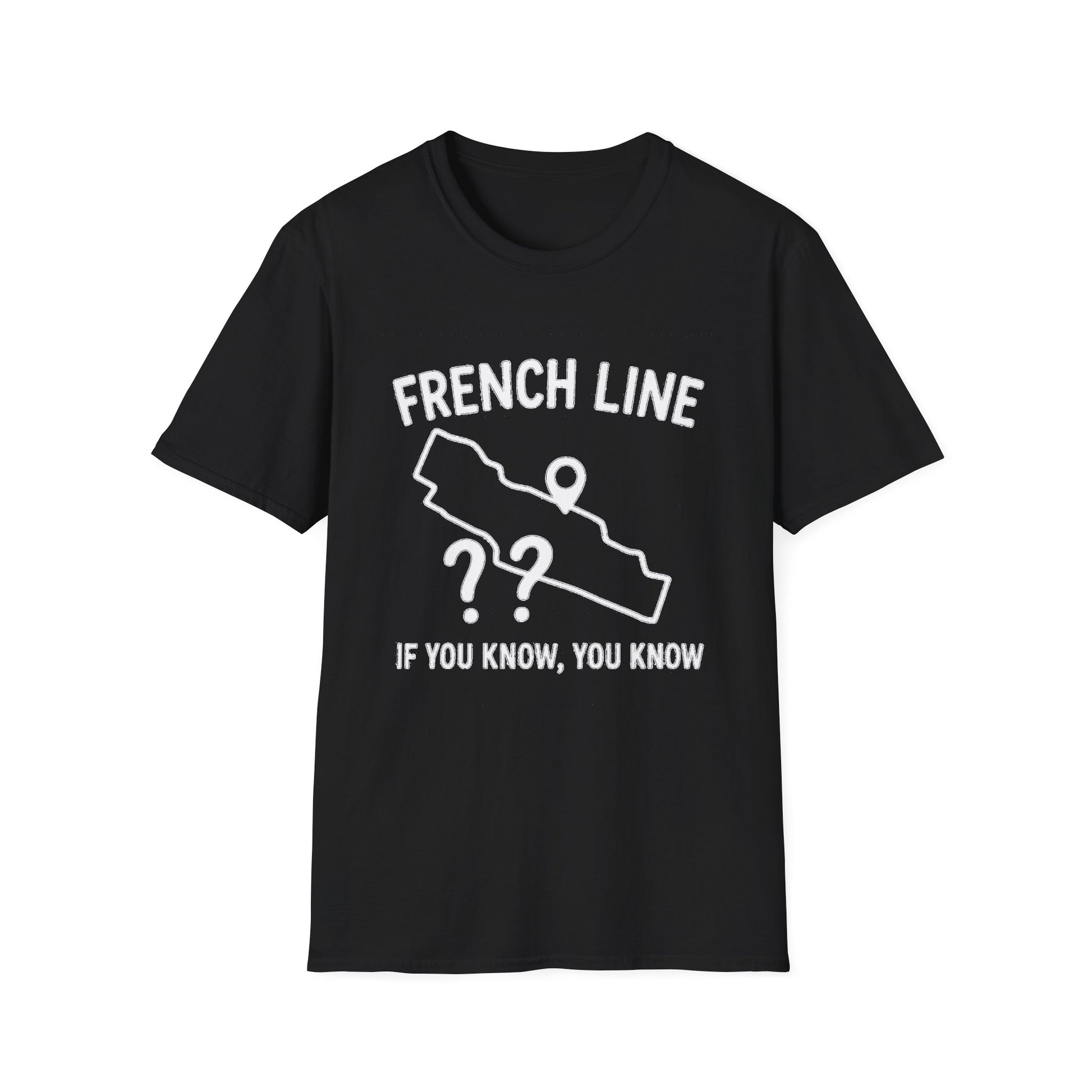 "FRENCH LINE MAP IF YOU KNOW, YOU KNOW" T-SHIRT