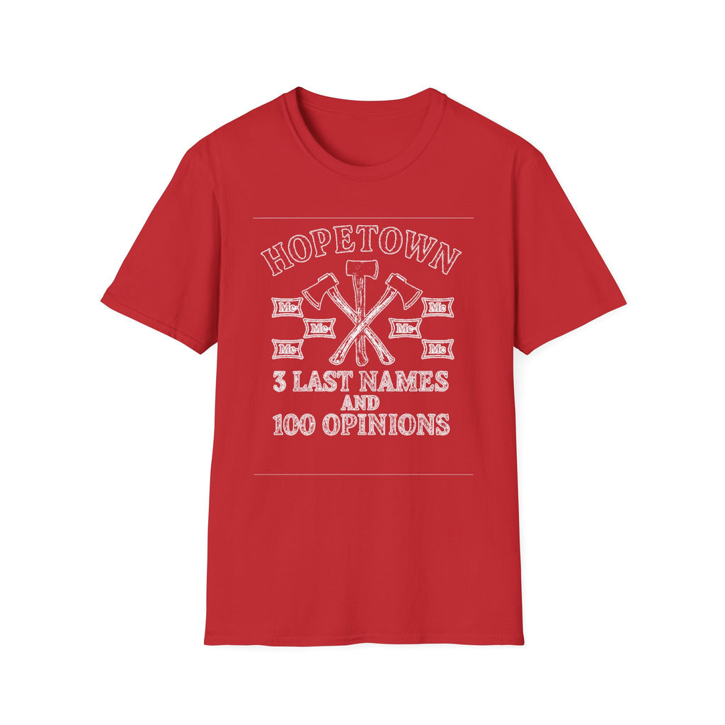"HOPETOWN 3 LAST NAMES AND 100 OPINIONS" T-SHIRT