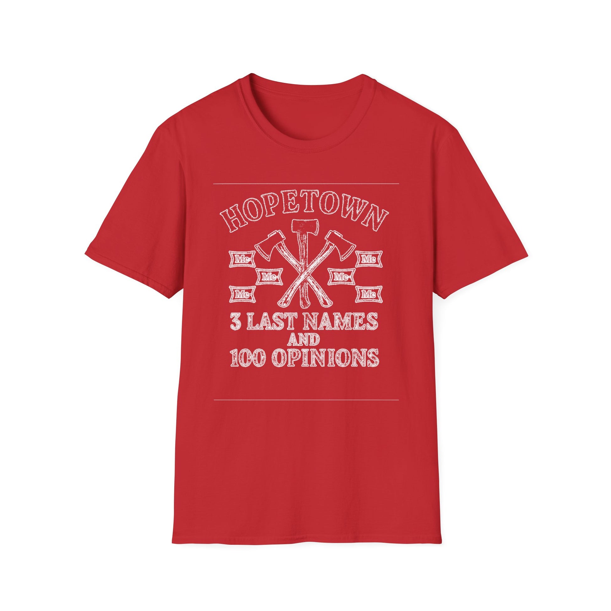 "HOPETOWN 3 LAST NAMES AND 100 OPINIONS" T-SHIRT