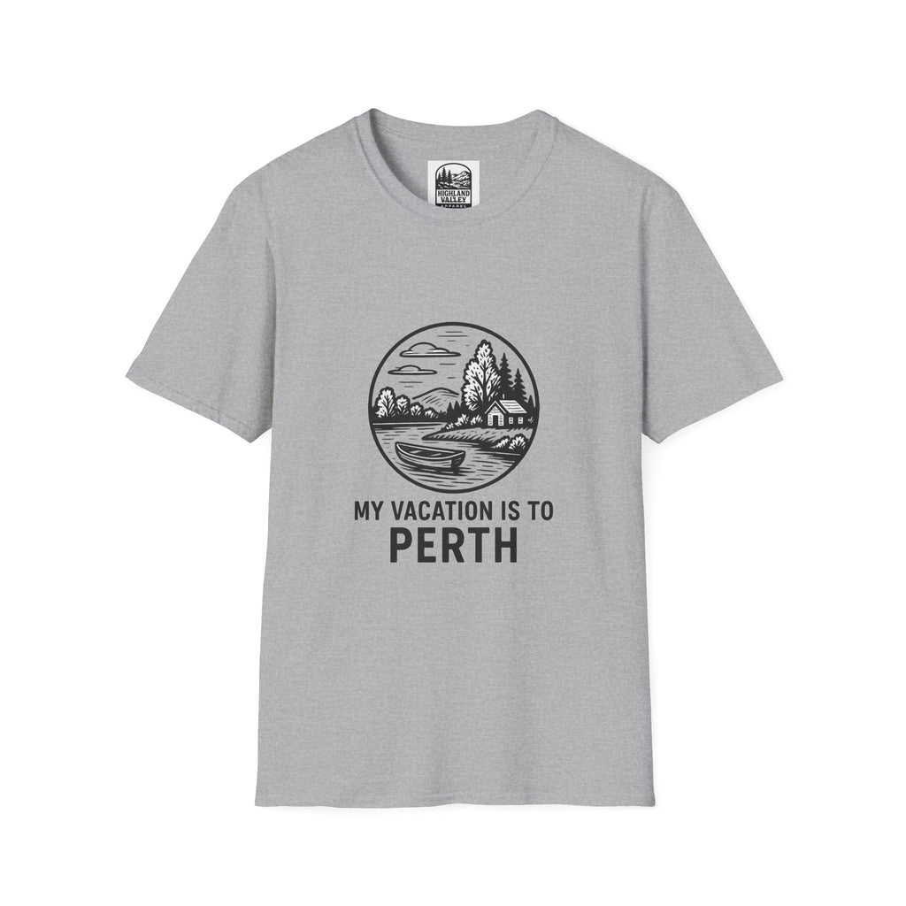 MY VACATION IS TO PERTH UNISEX T-SHIRT