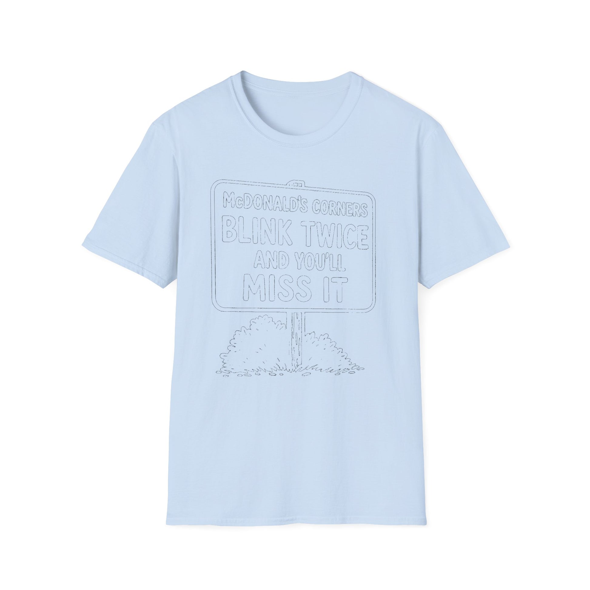 "MACDONALD'S CORNERS BLINK TWICE AND YOU WILL MISS IT" T-SHIRT