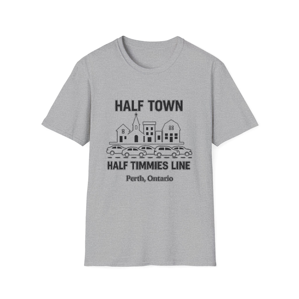 "HALF TOWN / HALF TIMMIES LINE PERTH ONTARIO" T-SHIRT