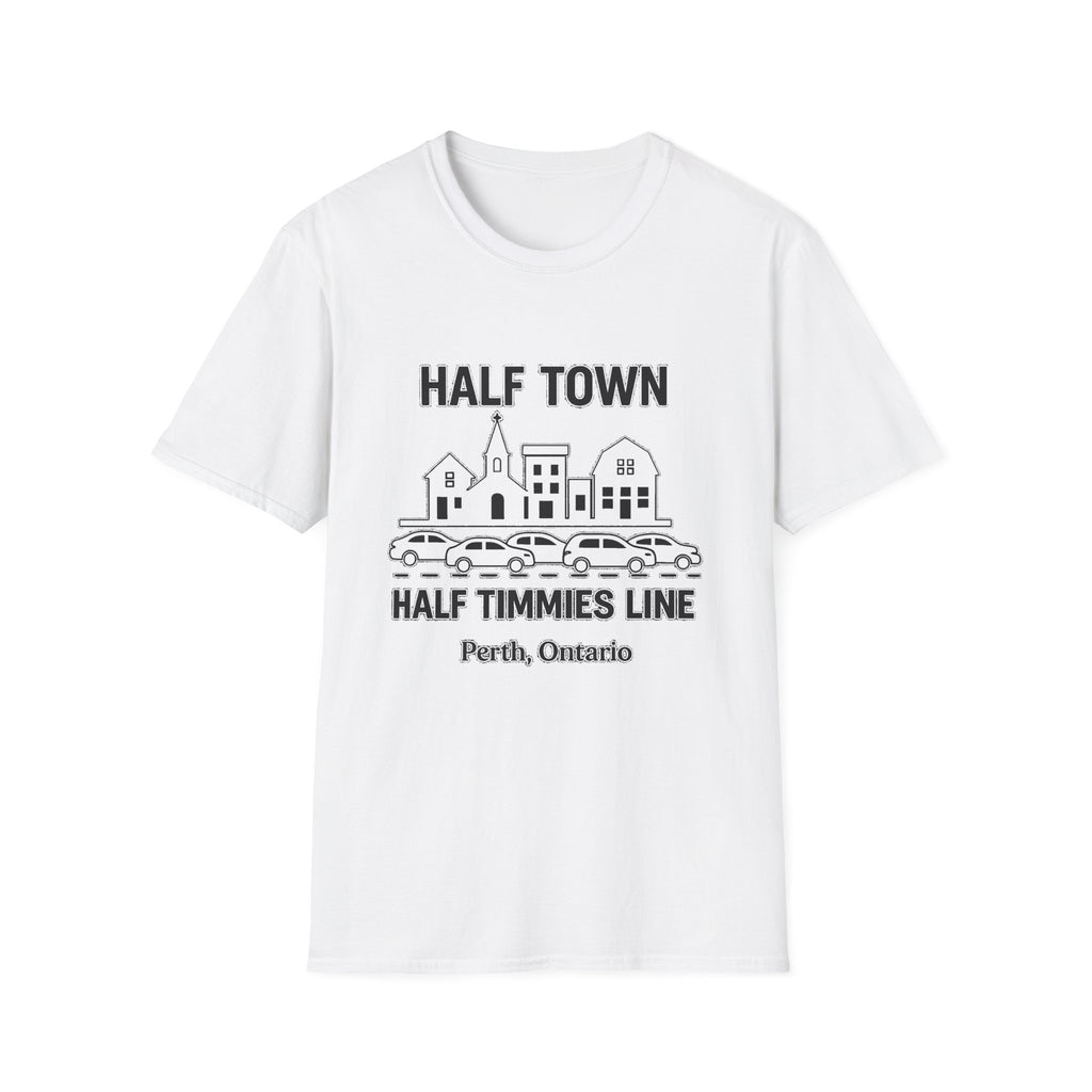 "HALF TOWN / HALF TIMMIES LINE PERTH ONTARIO" T-SHIRT