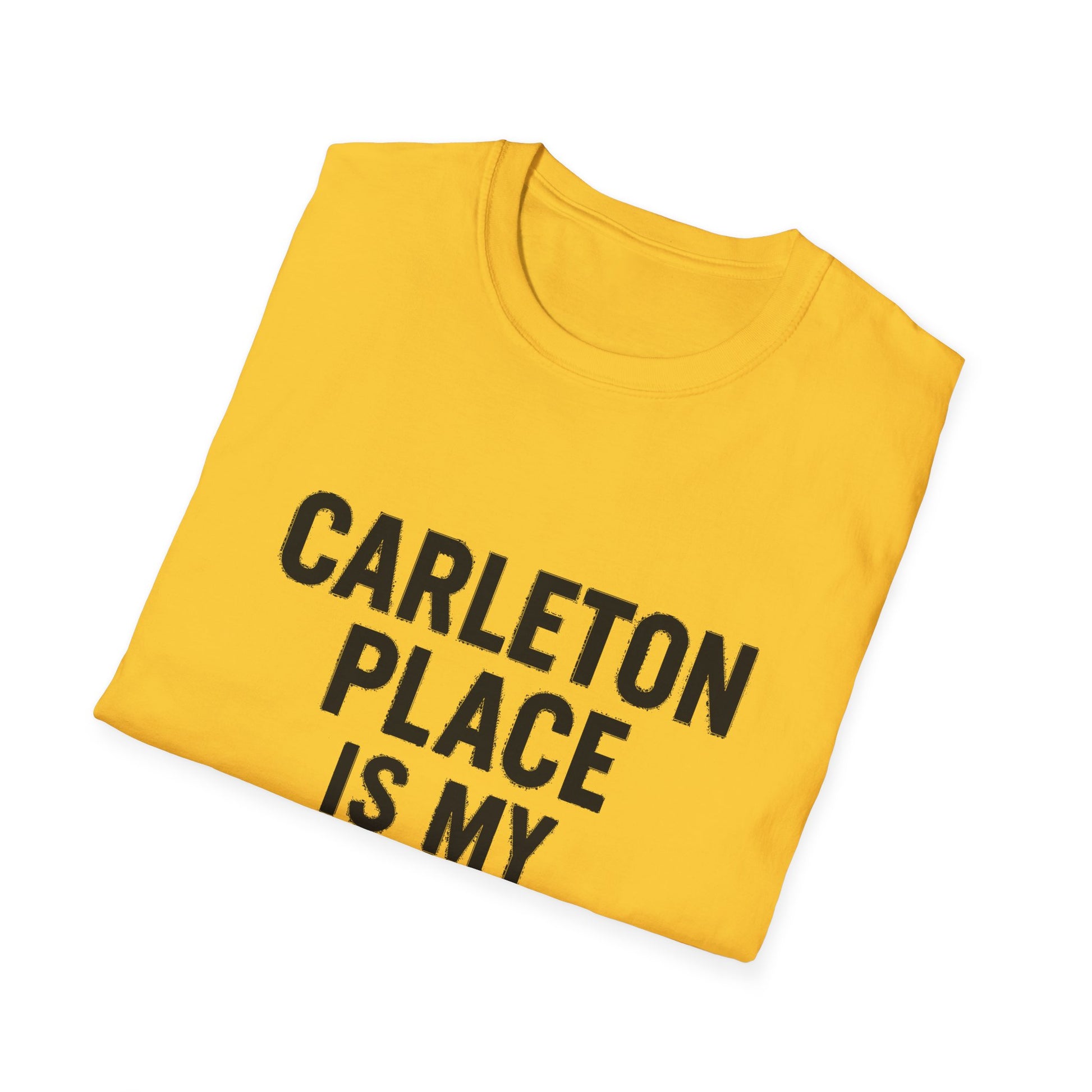 "CARLETON PLACE IS MY NEW HOME" T-SHIRT