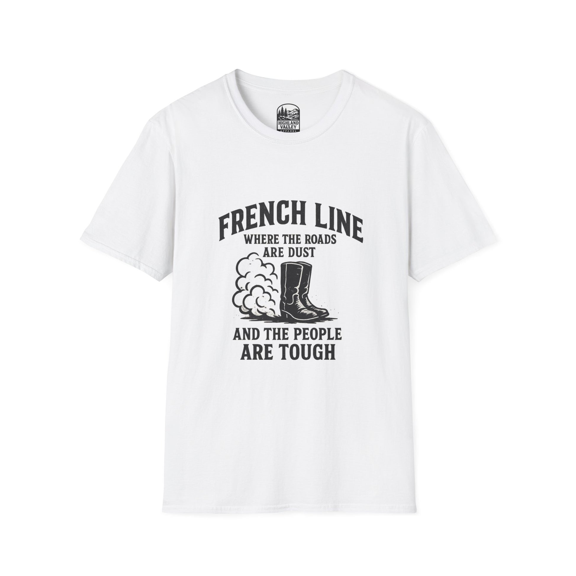 FRENCHLINE DUST ROADS AND TOUGH PEOPLE UNISEX T-SHIRT