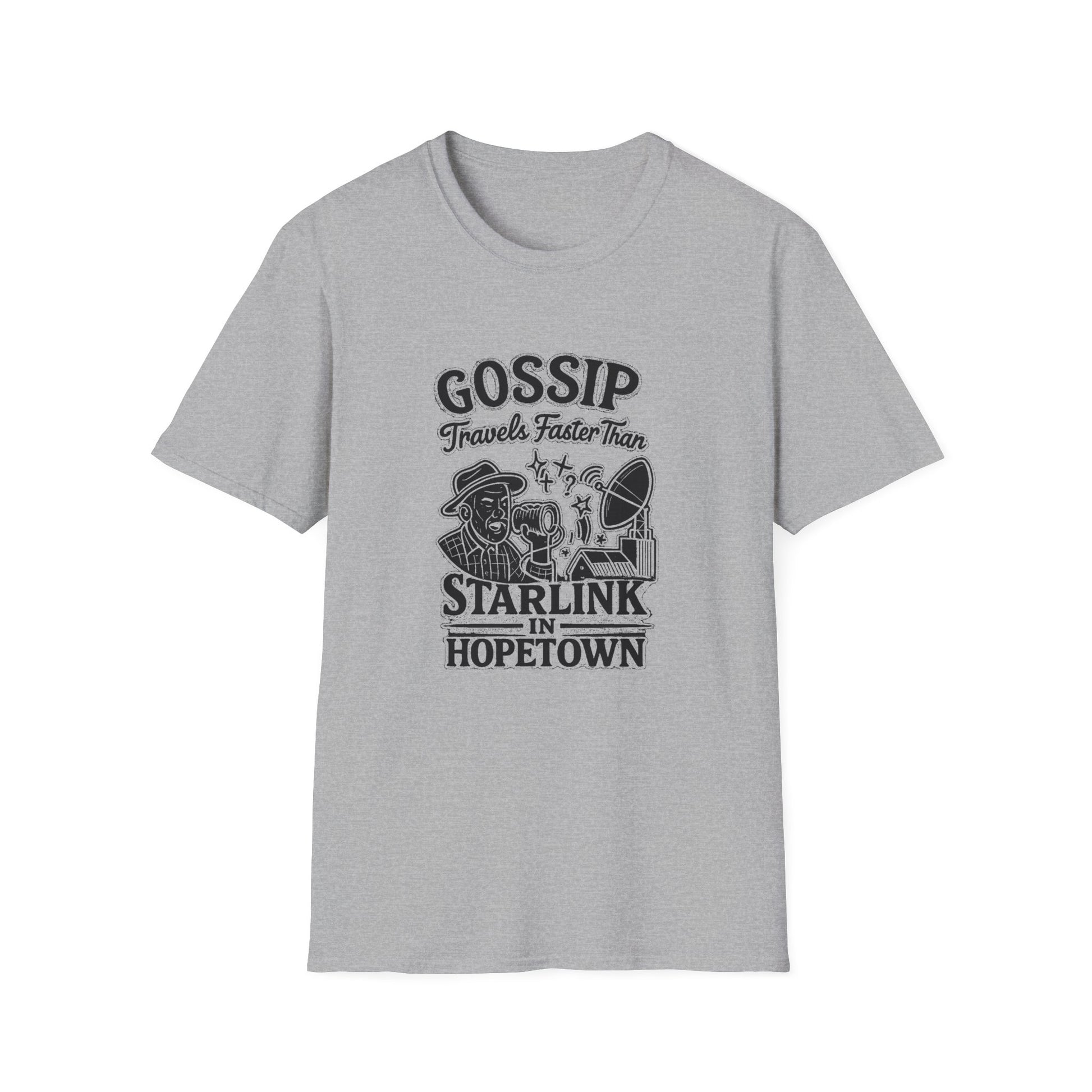 "GOSSIP TRAVELS FASTER THAN STARLINK IN HOPETOWN" T-SHIRT