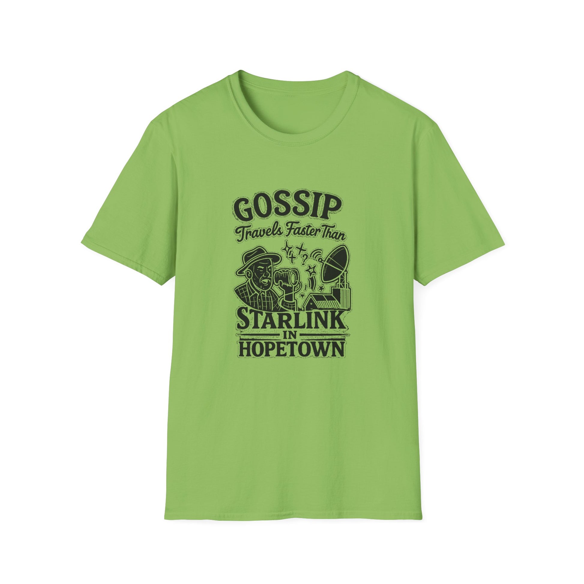 "GOSSIP TRAVELS FASTER THAN STARLINK IN HOPETOWN" T-SHIRT