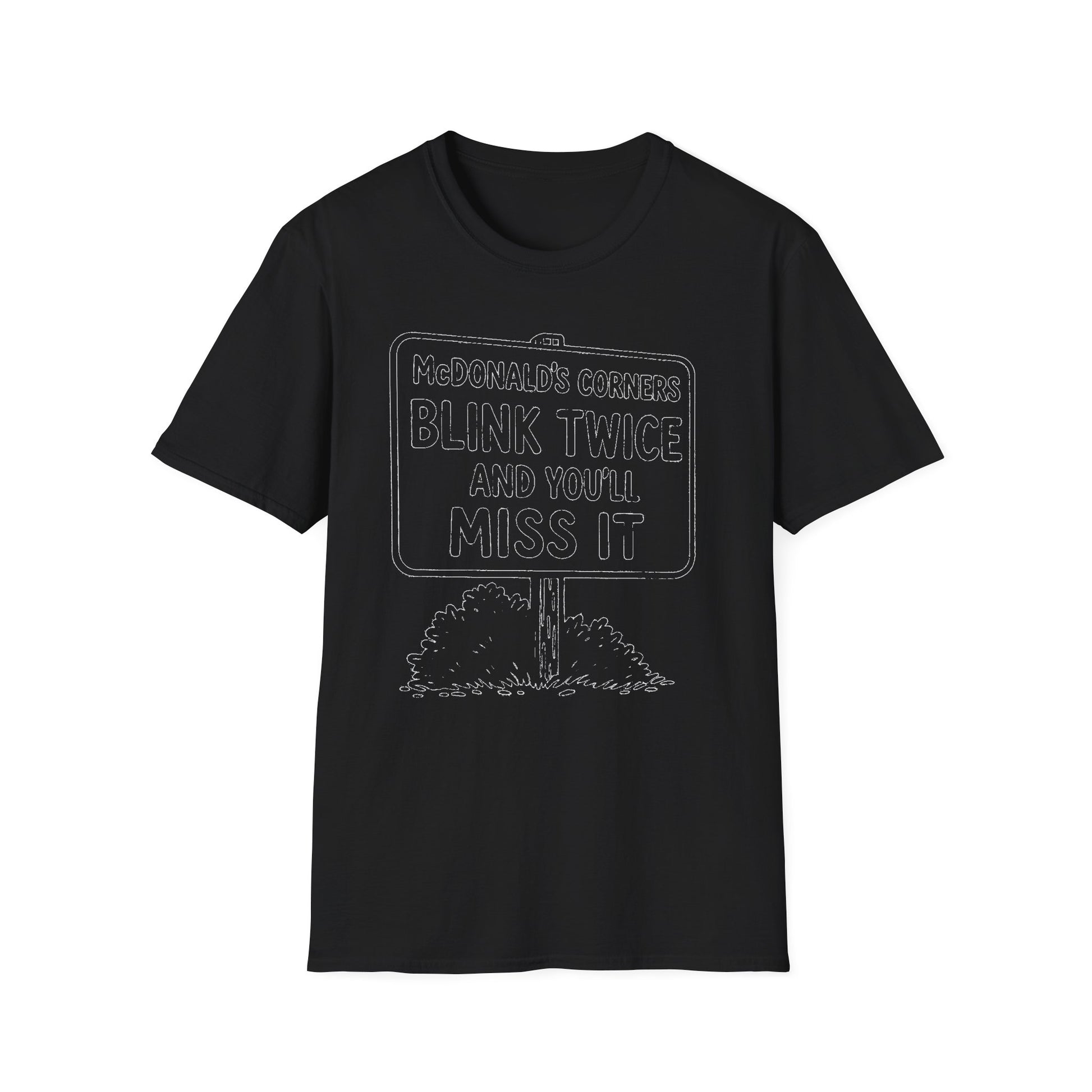 "MACDONALD'S CORNERS BLINK TWICE AND YOU WILL MISS IT" T-SHIRT