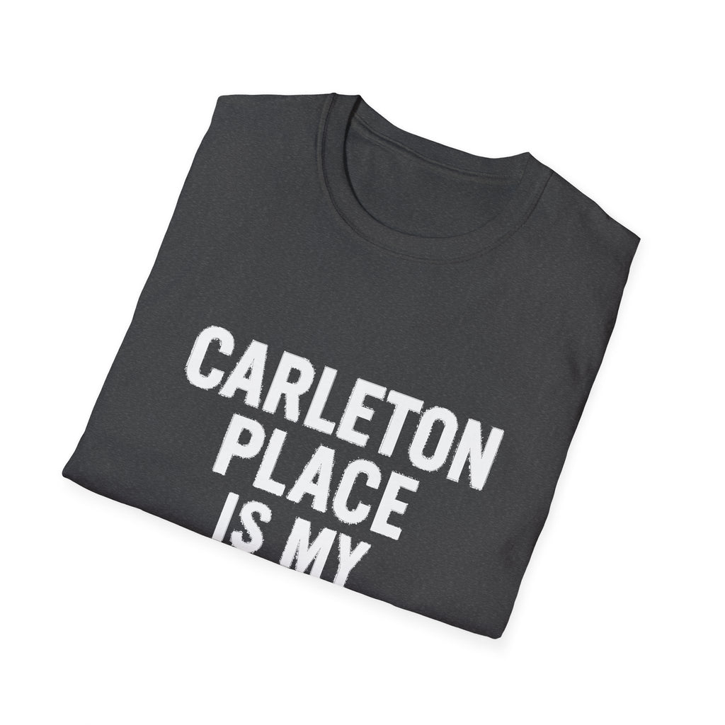 "CARLETON PLACE IS MY NEW HOME" T-SHIRT