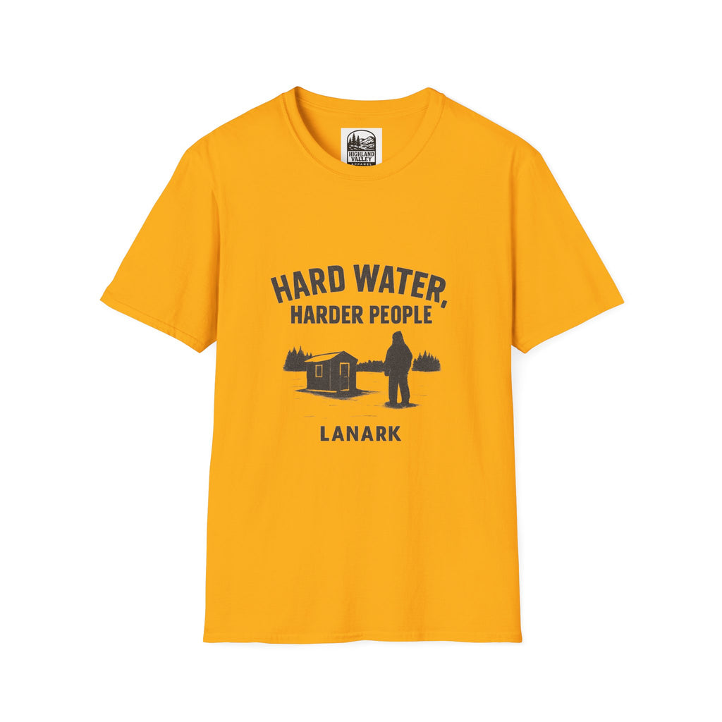 HARD WATER, HARDER PEOPLE UNISEX T-SHIRT