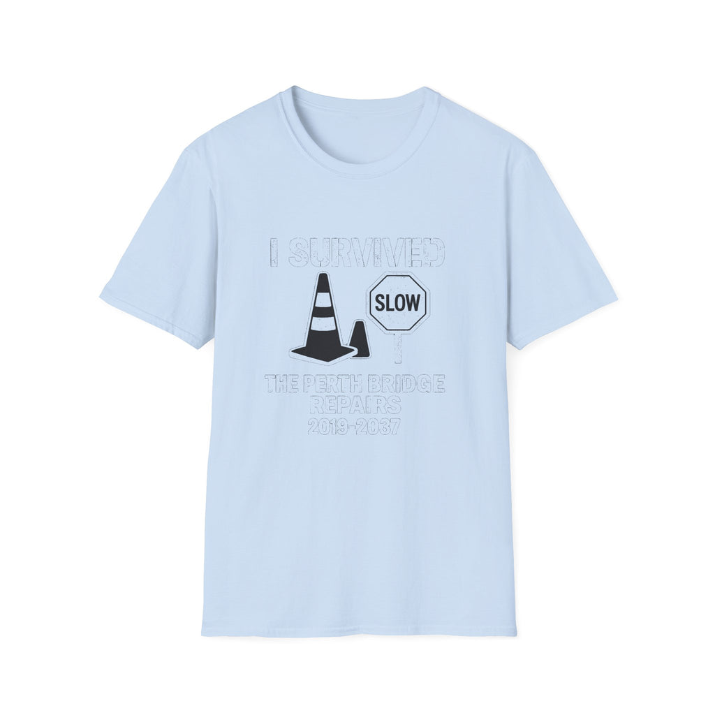 "I SURVIVED THE PERTH BRIDGE REPAIRS 2019-2037" T-SHIRT