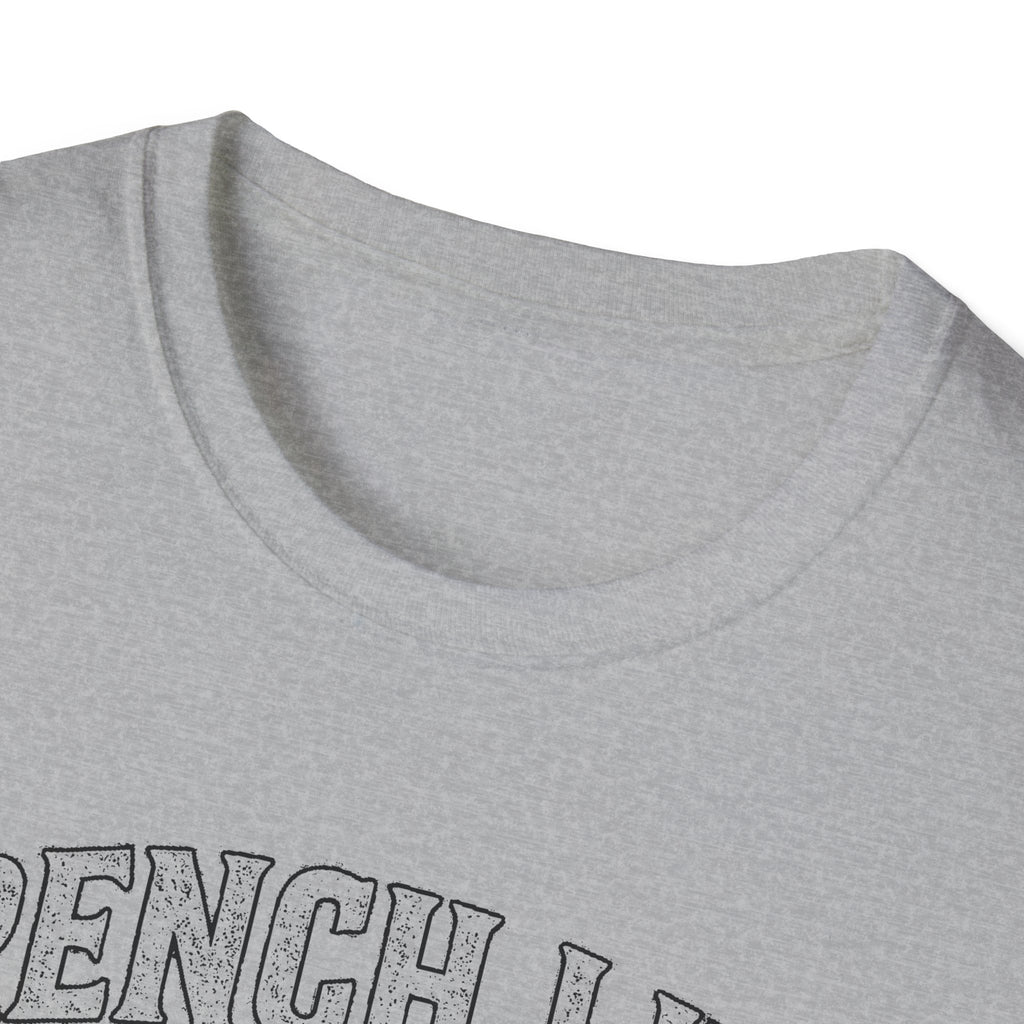 "FRENCH LINE WHERE THE ROADS ARE DUST AND THE PEOPLE ARE TOUGH" T-SHIRT