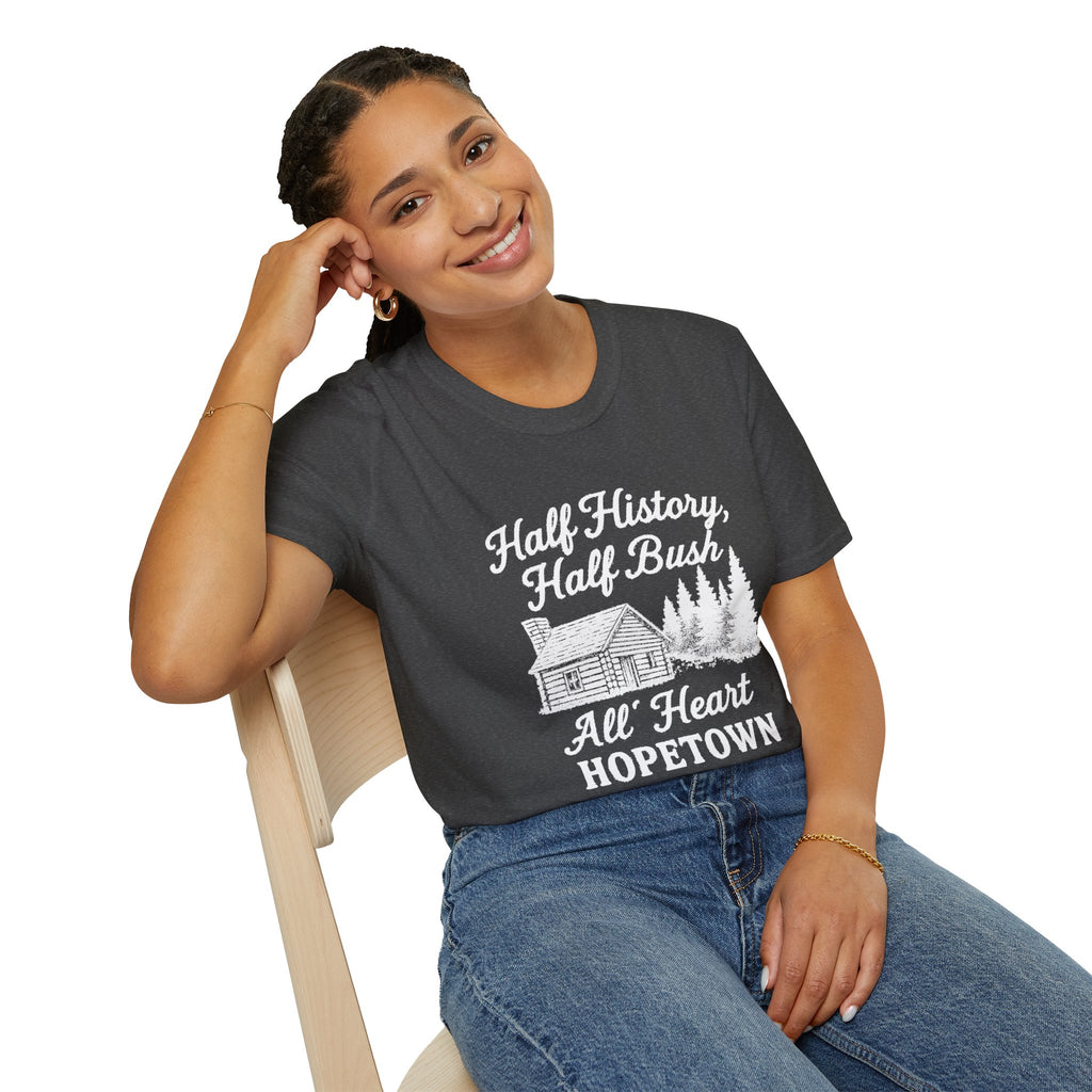 "HALF HISTORY, HALF BUSH, ALL HEART HOPETOWN" T-SHIRT