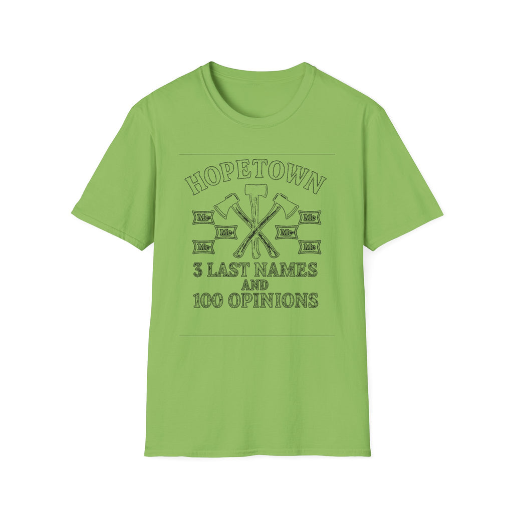 "HOPETOWN 3 LAST NAMES AND 100 OPINIONS" T-SHIRT