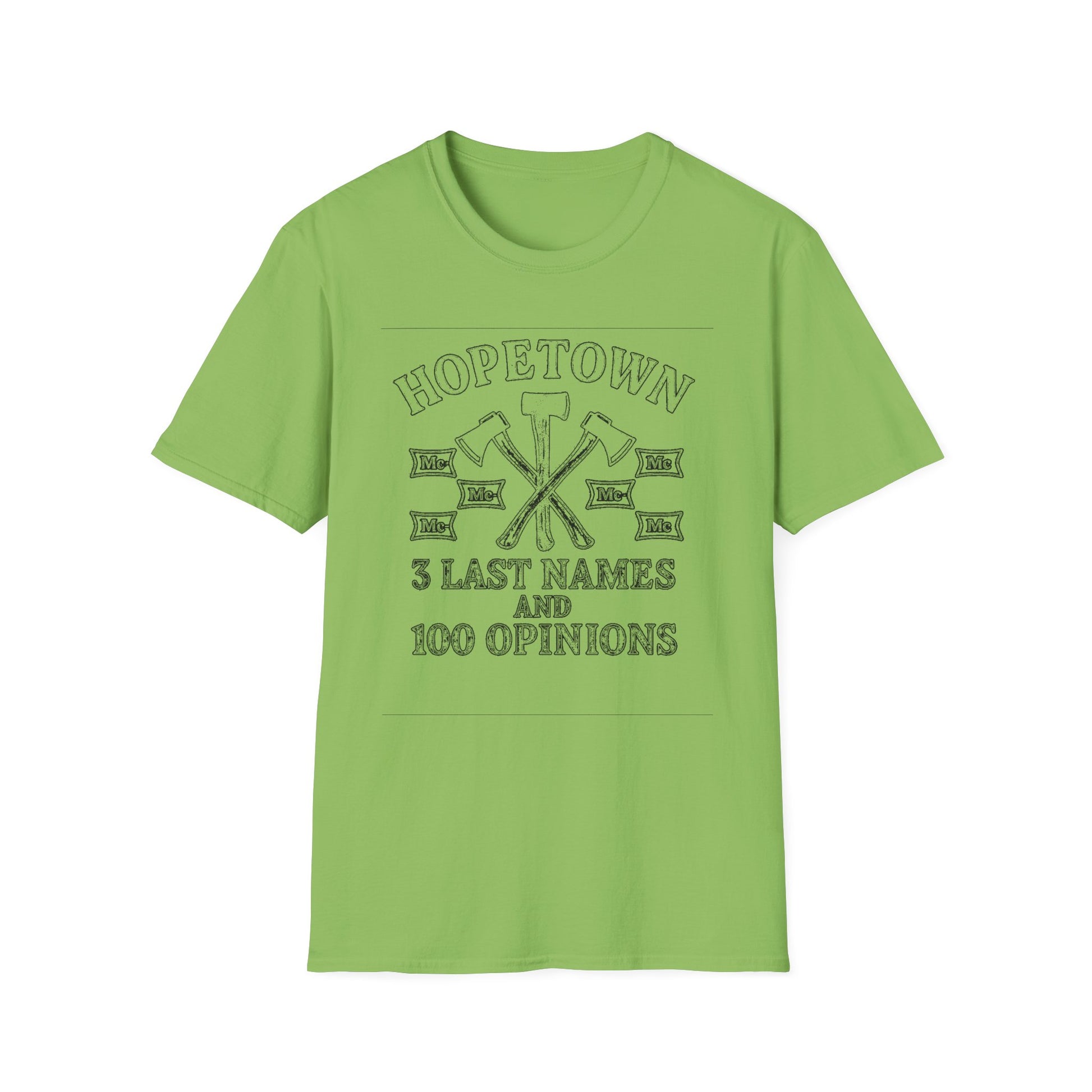 "HOPETOWN 3 LAST NAMES AND 100 OPINIONS" T-SHIRT