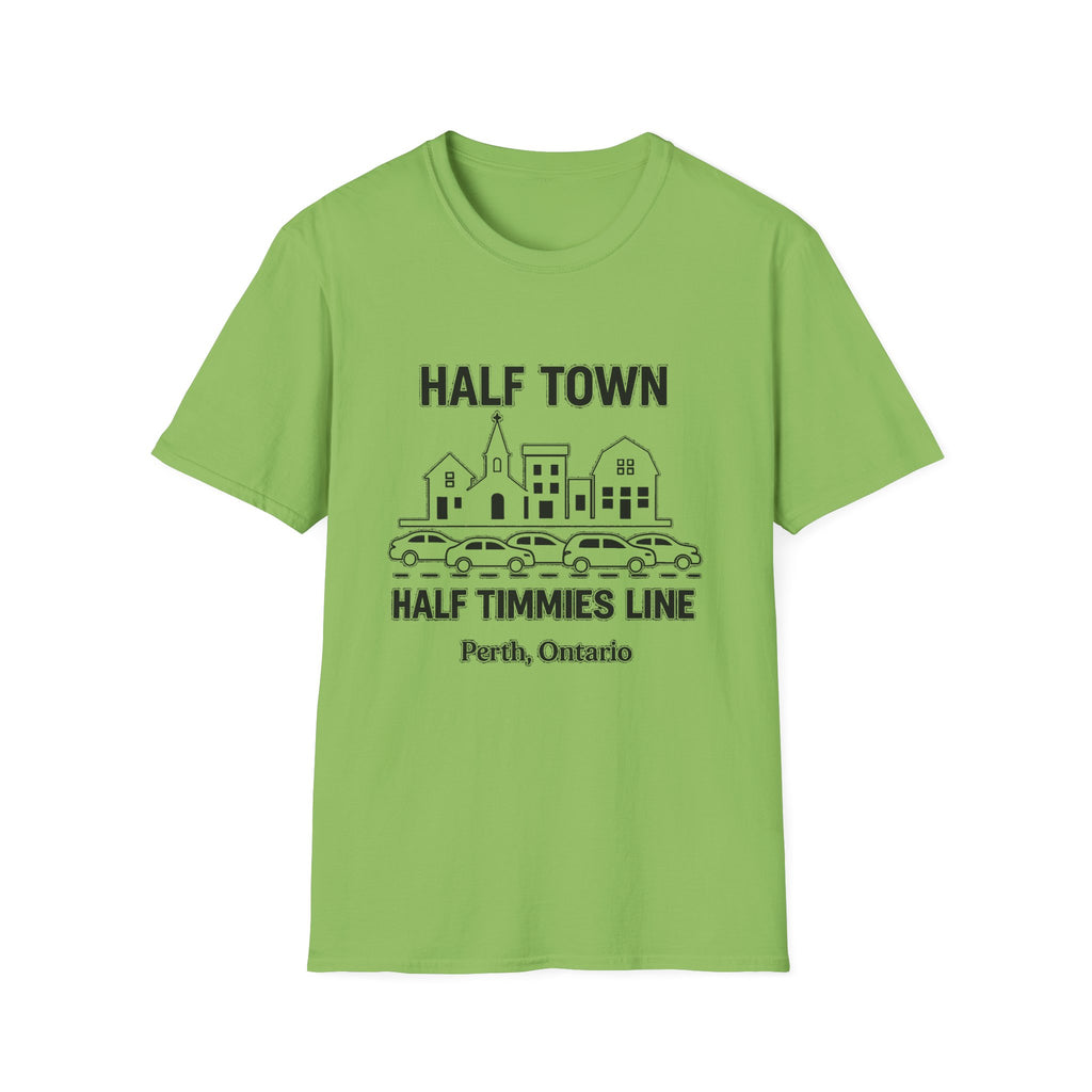 "HALF TOWN / HALF TIMMIES LINE PERTH ONTARIO" T-SHIRT